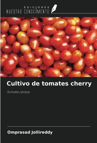 Cultivo de tomates cherry: Tomate cereza