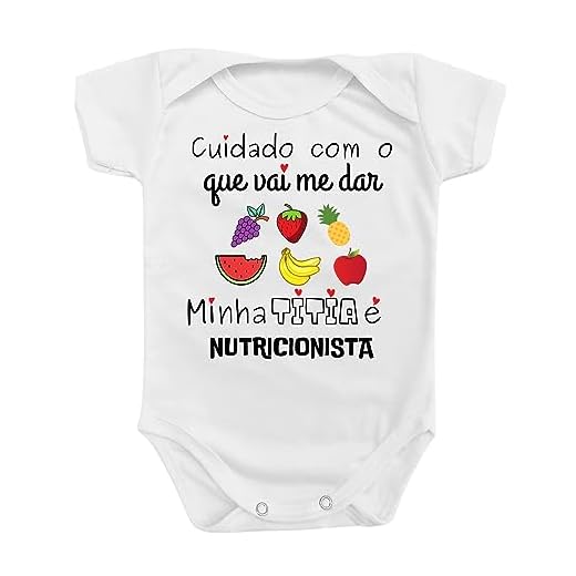 Body Roupa para Bebê Cuidado Minha Titia é Nutricionista COR:BRANCA;TAMANHO:GG