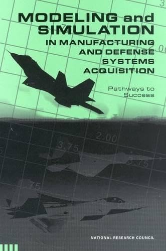 Buy Modeling and Simulation in Manufacturing and Defense Acquisition: Pathways to Success — BookShops.in