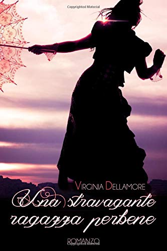 Una stravagante ragazza perbene