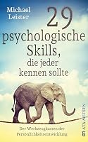 29 psychologische Skills, die jeder kennen sollte: Der Werkz