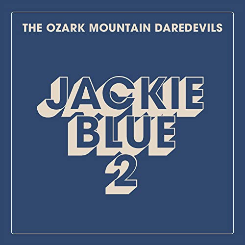Play Jackie Blue 2 by The Ozark Mountain Daredevils on Amazon Music