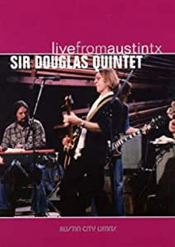 Sir Douglas quintet : Live from Austin, Texas (1981)