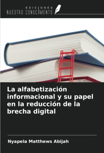 La alfabetización informacional y su papel en la reducción de la brecha digital