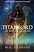 Titanlord: of Death & Sacrifice
