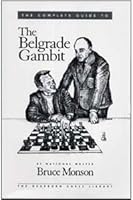 The Complete Guide To The Belgrade Gambit 1888320044 Book Cover