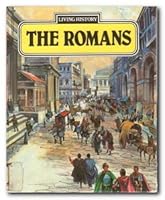 The Romans (Living history) 0850786967 Book Cover