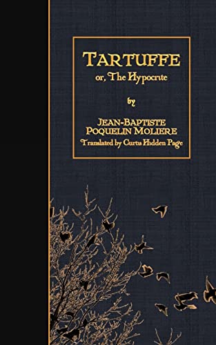 Tartuffe: or, The Hypocrite 1511568615 Book Cover