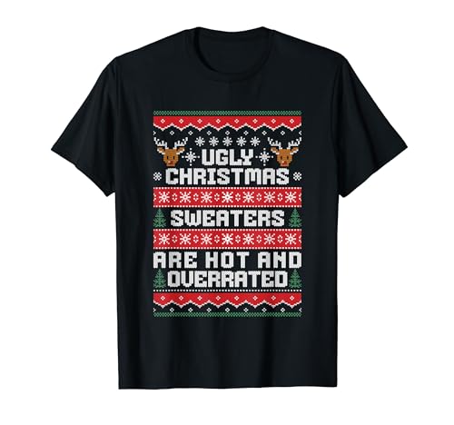 Suéteres navideños feos, calientes y sobrevalorados Camiseta
