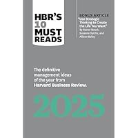 HBR's 10 Must Reads 2025