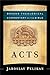 Acts: A Theological Bible Commentary on Acts from Leading Contemporary Theologians - BTC (Brazos Theological Commentary on the Bible)