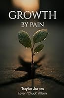 Growth by Pain B0G2SLRHTJ Book Cover
