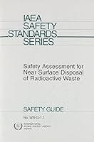 Safety Assessment for Near Surface Disposal of Radioactive Waste : A Safety Guide 9201012993 Book Cover