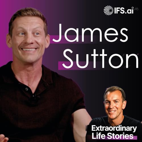 James Sutton: From TV Fame to Finding Purpose | Extraordinary Life Stories