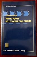 Commentario di diritto penale delle società e del credito 8834825179 Book Cover