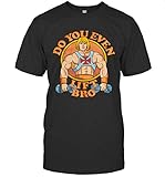 Do You Even Lift Bro He Man Shirt T-Shirt (Black;S)