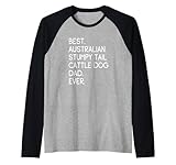 uomo best australian stumpy tail cattle dog dad ever maglia con maniche raglan