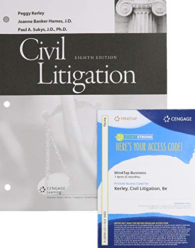 Civil Litigation + Mindtap Paralegal, 1 Term 6 Months Printed Access Card