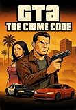 GTA: The Code Crime (Portuguese Edition)