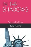 IN THE SHADOWS: Second Edition 1692835343 Book Cover