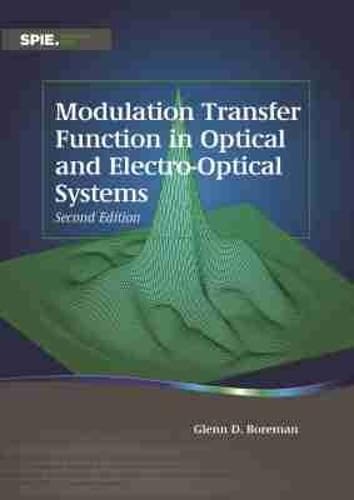 Buy Modulation Transfer Function in Optical and Electro-Optical Systems (Tutorial Texts) — BookShops.in