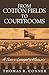From Cotton Fields to Courtrooms: A Texas Lawyer's Memoir