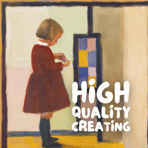 High Quality Creating (Books on Quality)