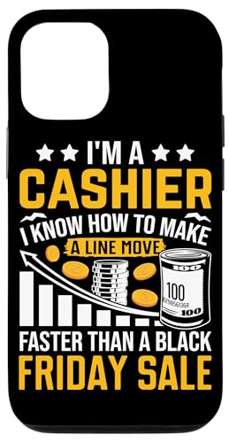 I'm A Cashier I Know How To Make A Line Move Than A B �X�}�z�P�[�X iPhone 12/12 Pro �p