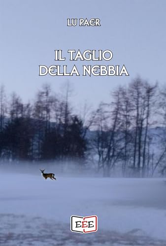 Il taglio della nebbia (Raccontare Vol. 31) (Italian Edition)