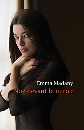 Nue devant le miroir (French Edition)