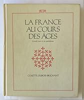 LA France Au Cours Des Ages 0070077126 Book Cover