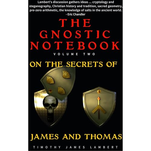 The Gnostic Notebook: Volume Two by Timothy James Lambert episode artwork