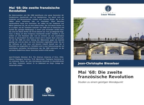 Mai '68: Die zweite französische Revolution: Studien zu einem geistigen Wendepunkt