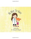 My Mom The Nurse