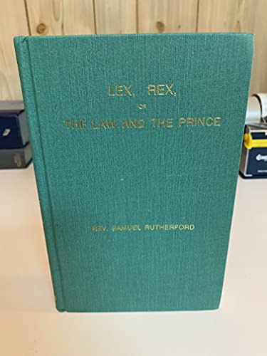 Lex, Rex, or, the Law and the Prince: A Dispute... 1594421129 Book Cover