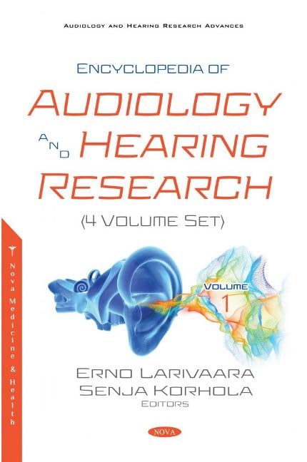 Encyclopedia of Audiology and Hearing Research      1st Edition