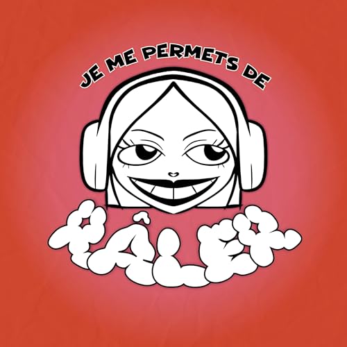 『#3 Je me permets de RÂLER : avec Léa et Marine』のカバーアート