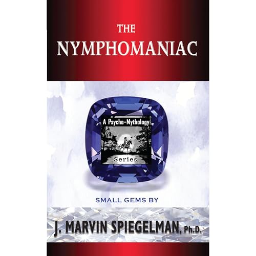 The Nymphomaniac Audiolibro Por J. Marvin Spiegelman arte de portada
