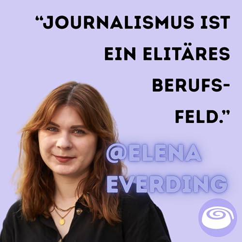 Wof&uuml;r braucht es Lokaljournalismus, Elena Everding?