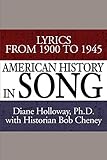 American History in Song: Lyrics From 1900 to 1945