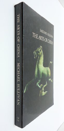 The arts of China 0520025482 Book Cover