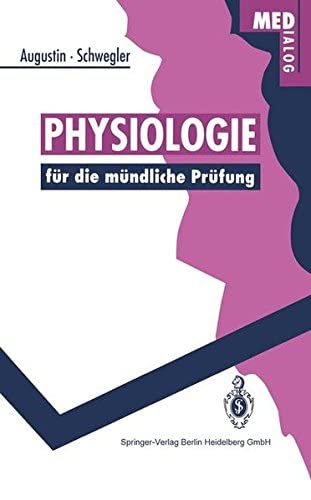 Physiologie für die mündliche Prüfung: Fragen und Antworten (MEDialog)