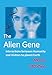 The Alien Gene: Interactions between Humanity and Visitors to planet Earth
