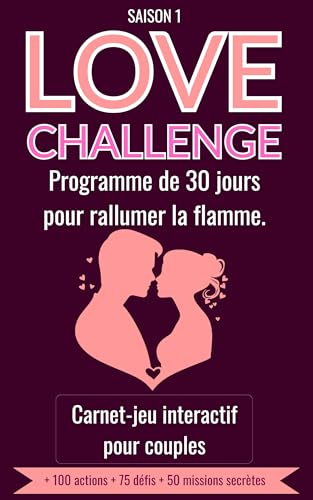 Love Challenge – Programme de 30 jours pour raviver la
