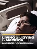 Living and Dying in America: An Indispensable Healthcare Workshop