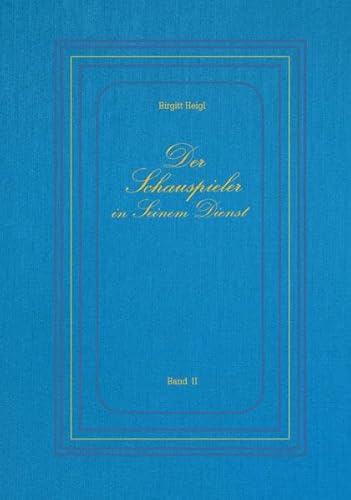Preisvergleich Produktbild Der Schauspieler in Seinem Dienst - Band II
