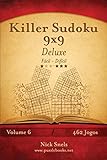 Killer Sudoku 9x9 Deluxe - Fácil ao Difícil - Volume 6 - 462 Jogos (Portuguese Edition)