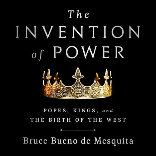 The Invention of Power by Bruce Bueno de Mesquita episode artwork