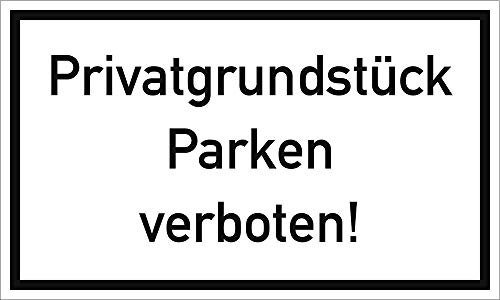Preisvergleich Produktbild Schild Privatgrundstück Parken verboten! PVC 15x25cm (Parkverbot, Hinweisschild) praxisbewährt, wetterfest