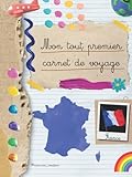 Photo Gallery journal de bord france pour bambin et enfant en couleurs: carnet de voyage pour nos petits baroudeurs afin qu ils immortalisent leurs premiers road ... van, vélo ce cahier est fait pour vous. Photo Gallery journal de bord france pour bambin et enfant en couleurs: carnet de voyage pour nos petits baroudeurs afin qu ils immortalisent leurs premiers road ... van, vélo ce cahier est fait pour vous.